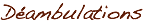 Déambulations